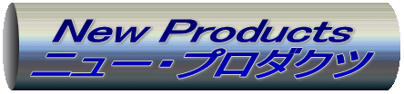 New Products j[Ev_Nc